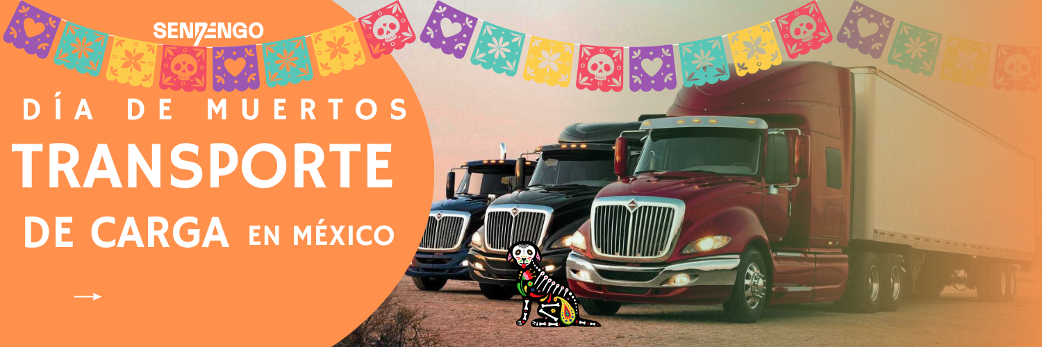 DIA DE MUERTOS TRANSPORTE DE CARGA EN MÉXICO